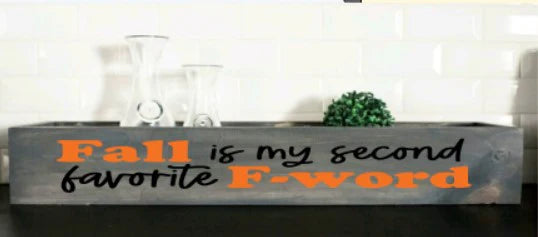 Fall is my Second Favorite F Word