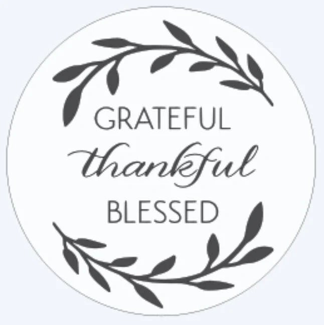 Grateful Thankful Blessed
