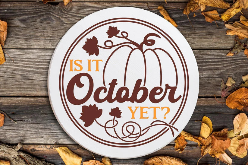 Is It October Yet?