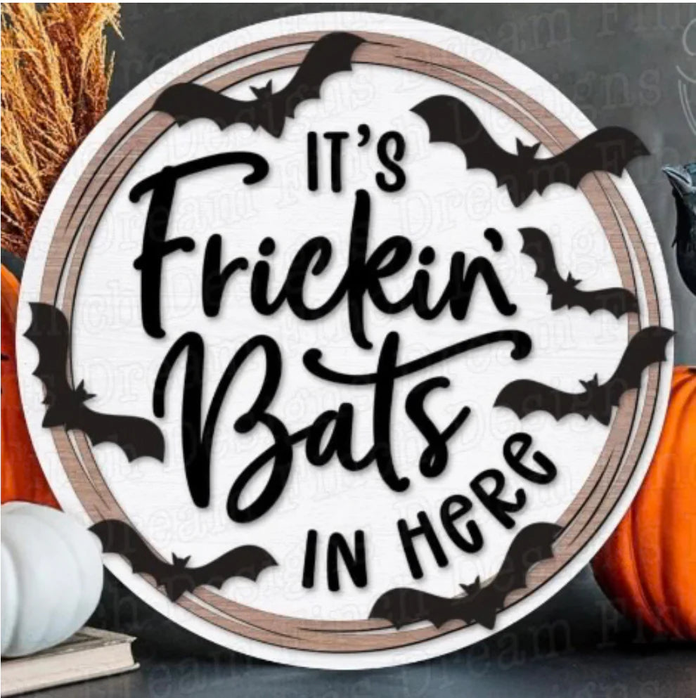 It's Fricken Bats In Here