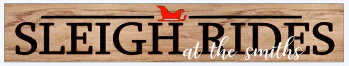 Sleigh Rides -Personalized Name