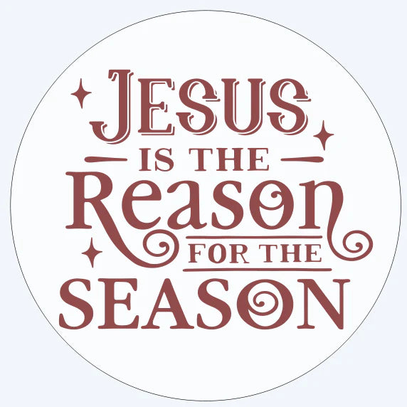 Jesus is The Reason Round