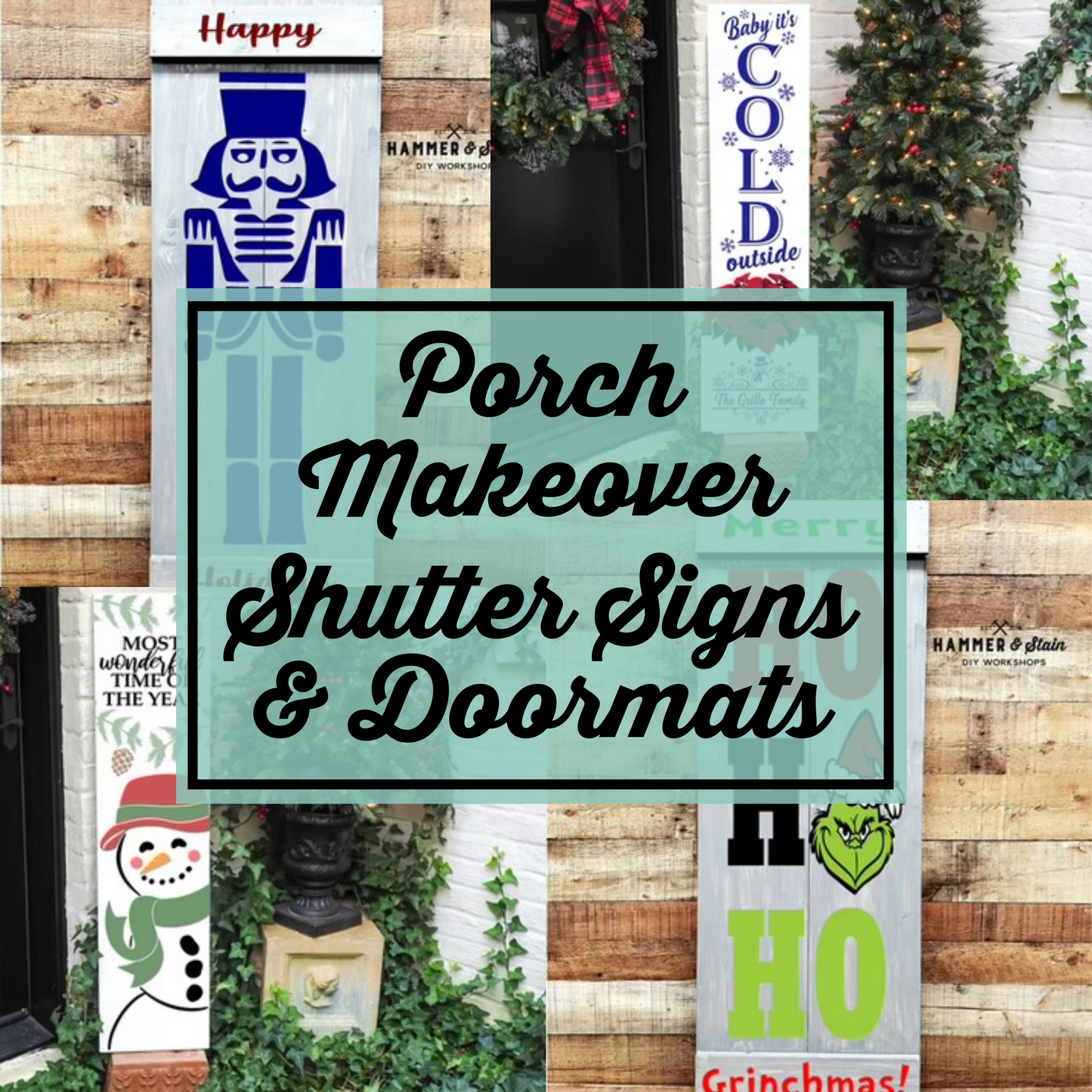 Porch Makeover Shutter Sign & Doormat - 12/08/24 - 1:30PM