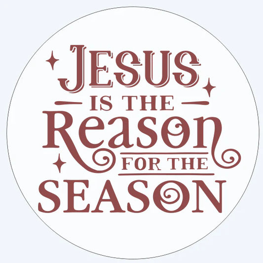 Jesus is The Reason Round